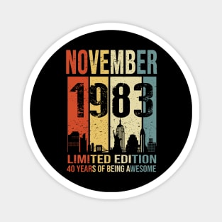 Made In 1983 November 40 Years Of Being Awesome Magnet